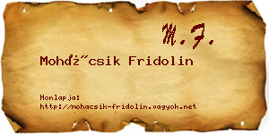 Mohácsik Fridolin névjegykártya